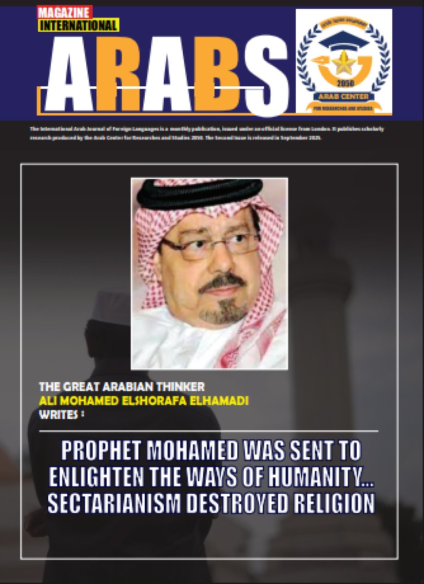 International Arabs Magazine Issues Its Second Edition Titled “The Prophet Was Sent to Enlighten the Paths of Humanity”